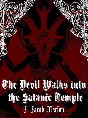 cover image of The Devil Walks into the Satanic Temple